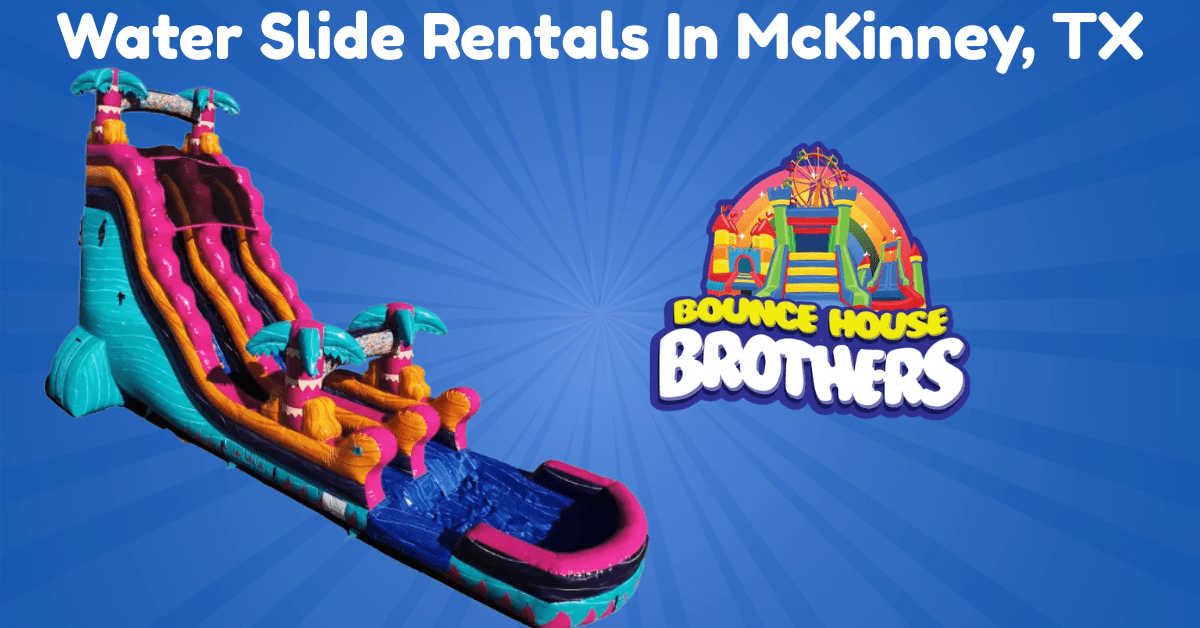 Water Slide Rentals In McKinney, TX - Bounce House Brothers