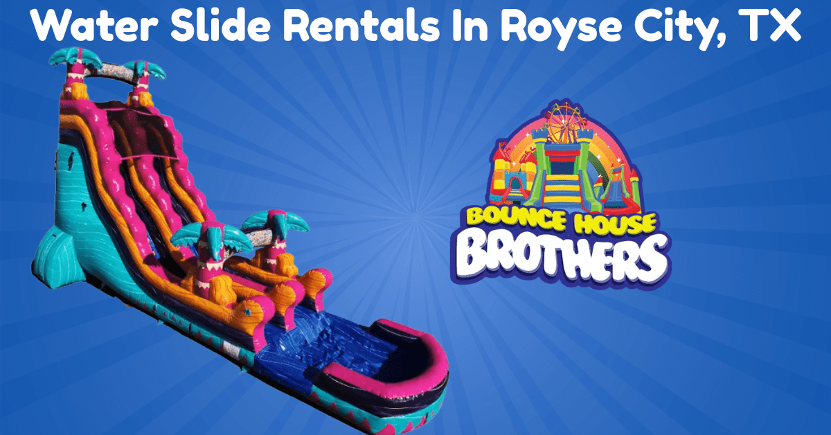 Water Slide Rentals In Royse City, TX - Bounce House Brothers